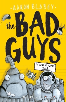 The Bad Guys: Intergalactic Gas