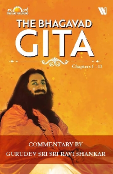 The Bhagavad Gita: Chapters 1-13