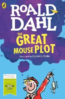 The Great Mouse Plot: World Book Day 2016