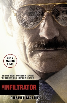 The Infiltrator: Undercover In The World Of Drug Barons And Dirty Banks
