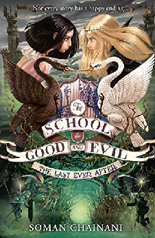 The Last Ever After (The School For Good And Evil Book)