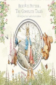 The Peter Rabbit Collection: The Complete Tales