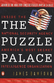 The Puzzle Palace: Inside America’s Most Secret Intelligence Organization