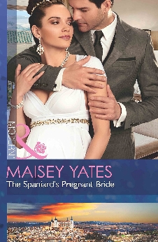 The Spaniard’s Pregnant Bride