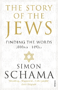The Story Of The Jews: Finding The Words (1000 BCE ? 1492)
