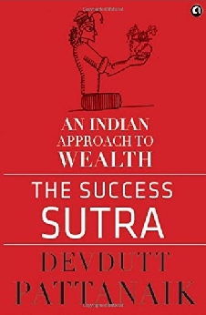 The Success Sutra: An Indian Approach To Wealth