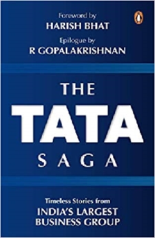 The Tata Saga: Timeless Stories From India’s Largest Business Group