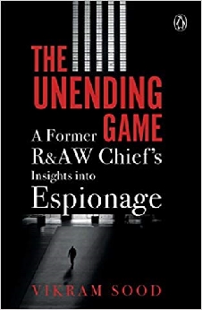 The Unending Game: A Former R&AW Chief’s Insights Into Espionage