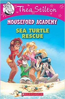 Thea Stilton Mouseford Academy: Sea Turtle Rescue