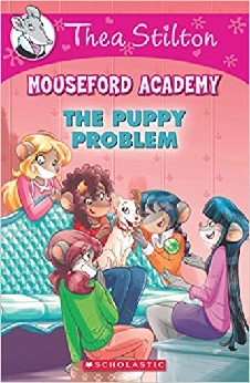 Thea Stilton Mouseford Academy: The Puppy Problem