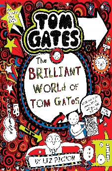 Tom Gates: The Brilliant World Of Tom Gates
