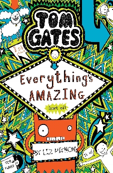 Tom Gates: Everythings Amazing