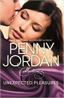 Unexpected Pleasures: Penny Jordan Collection