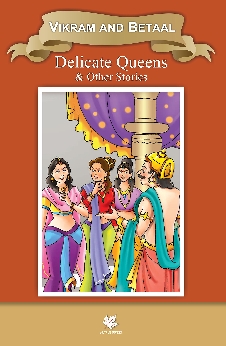 Vikram and Betaal Delicate Queens & Other Stories