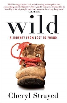 Wild: A Journey From Lost To Found