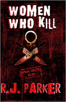 Women Who Kill: The Bitches From Hell