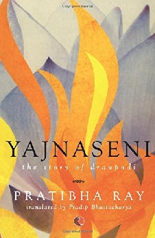 Yajnaseni: The Story Of Draupadi