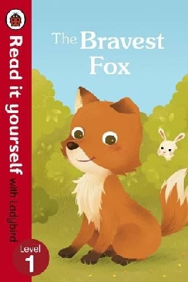 Read It Yourself: Bravest Fox (Level 1)