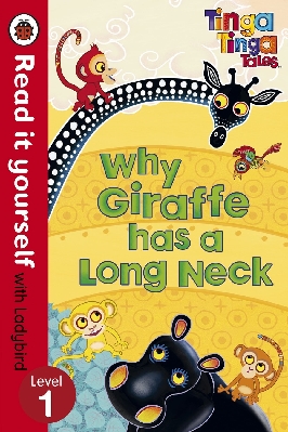 Read it Yourself: Why Giraffe has a Long Neck (Level 1)