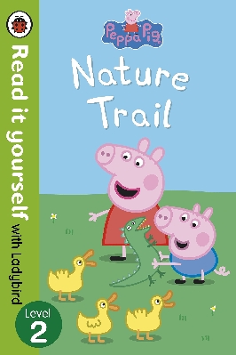 Peppa Pig: Nature Trail – Read it yourself with Ladybird: Level 2