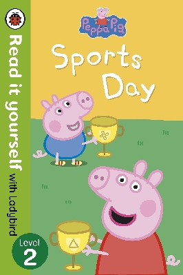 Peppa Pig: Sports Day – Read it yourself with Ladybird: Level 2
