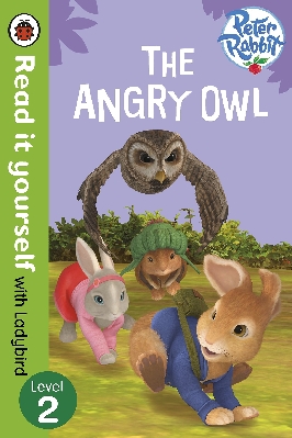 Read it yourself: Peter Rabbit – The Angry Owl (Level 1)