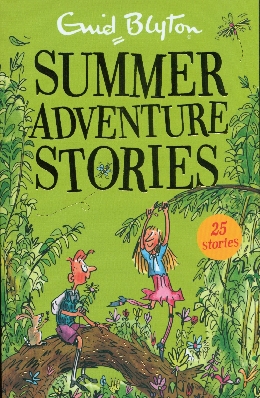 Summer Adventure Stories: 25 classic tales