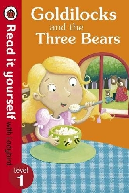Read It Yourself: Goldilocks and the Three Bears (Level 1)