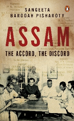 Assam: The Accord, The Discord