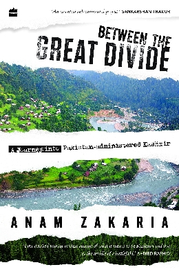 Between the Great Divide: A Journey into Pakistan-administered Kashmir