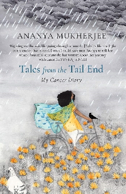 Tales from the Tail End: My Cancer Diary