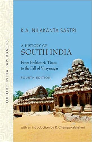 A History of South India: From Prehistoric Times to the Fall of Vijayanagar