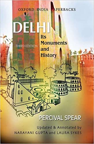 Delhi: Its Monuments and History