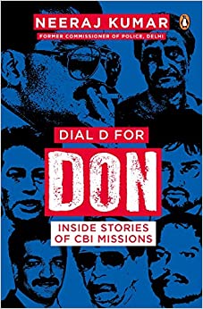 Dial D for Don: Inside Stories of CBI Case Missions