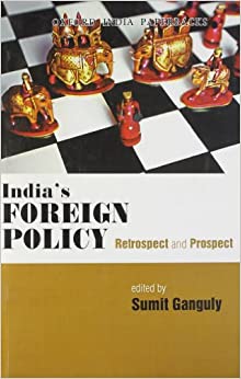 India’s Foreign Policy: Retrospect and Prospect