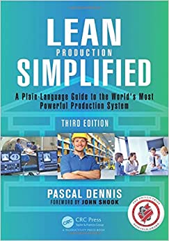 Lean Production Simplified: A Plain-Language Guide to the World’s Most Powerful Production System