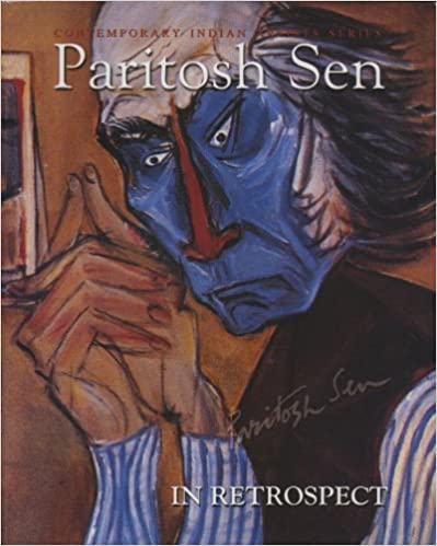 Paritosh Sen: In Retrospect (Contemporary Indian Artists Series)