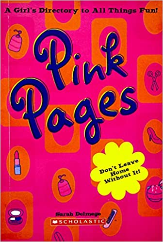 Pink Pages: A Girls Directory to All Things Fun