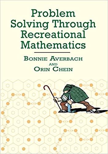 Problem Solving Through Recreational Mathematics (Dover Books on Mathematics)