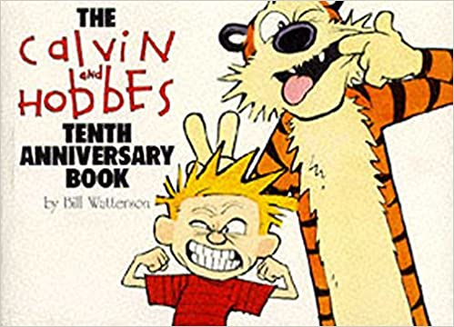 The Calvin and Hobbes: Tenth Anniversary Book