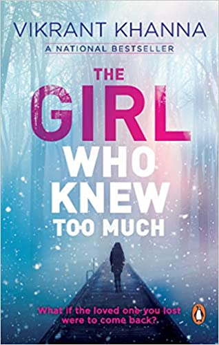 The Girl Who Knew Too Much: What if the Loved One You Lost Were to Come Back?