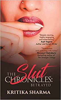 The Slut Chronicles: Betrayed