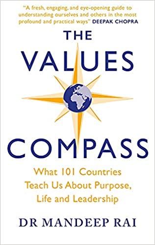 The Values Compass: What 101 Countries Teach Us About Purpose, Life and Leadership