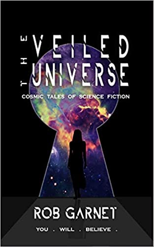 The Veiled Universe : Cosmic Tales of Science Fiction
