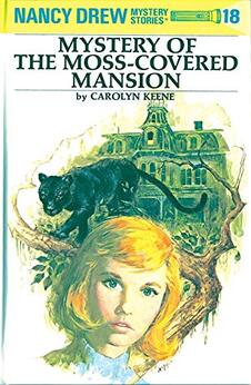 Nancy Drew 18: Mystery of The Moss-Covered Mansion