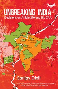 Unbreaking India: Decisions On Article 370 & The CAA