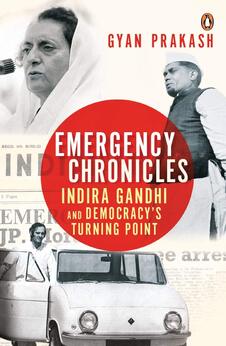 Emergency Chronicles: Indira Gandhi and Democracy’s Turning Point