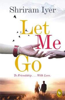 Let me go: To friendship…..with love
