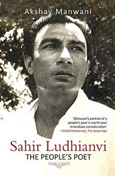 Sahir Ludhianvi: The People’s Poet