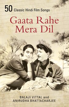 Gaata Rahe Mera Dil: 50 Classic Hindi Film Songs